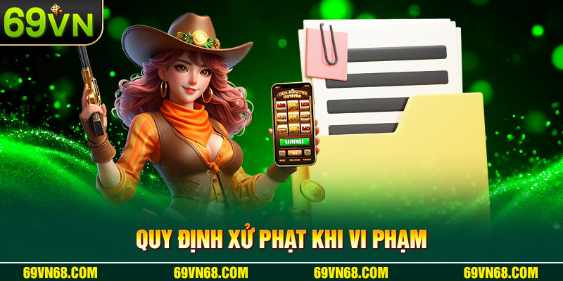 Quy định xử phạt khi vi phạm