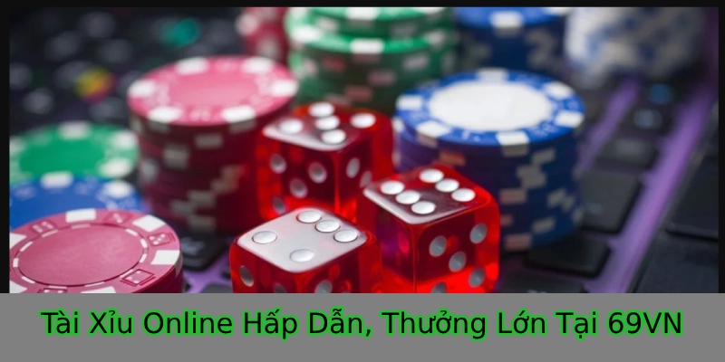 Tài Xỉu online